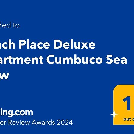 Beach Place Deluxe Apartment Cumbuco Sea View Exterior foto