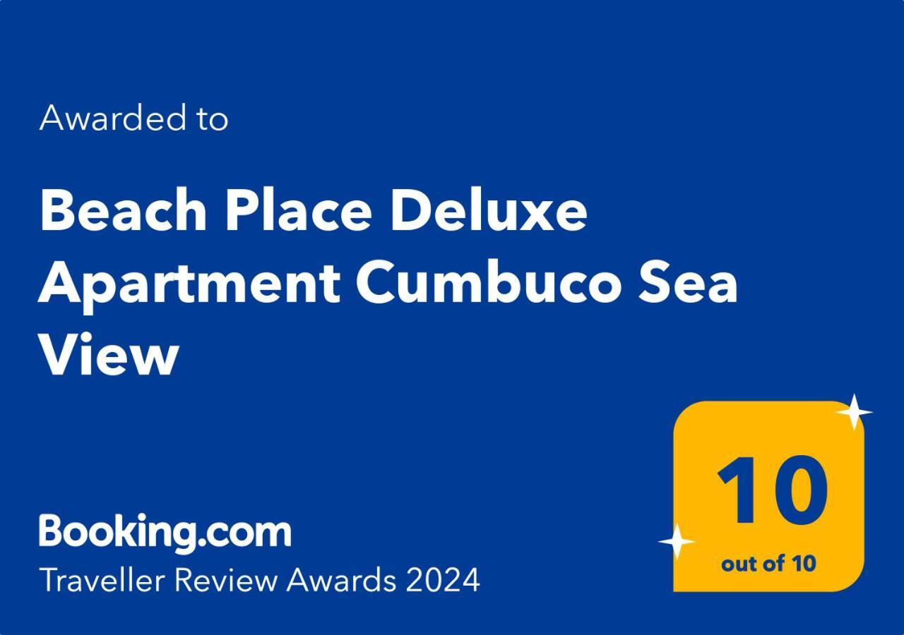 Beach Place Deluxe Apartment Cumbuco Sea View Exterior foto